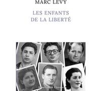 Les enfants de la liberté Marc Levy (Auteur)