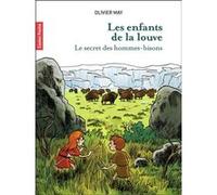 Les enfants de la louve Olivier May (Auteur), Martin Desbat (Illustration)