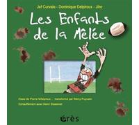 Les enfants de la mêlée Essai de Pierre Villepreux, transformé par Rémy Puyuelo, échauffement avec Henri Sassinet - Dominique Delpiroux - Eres - broché - Récit