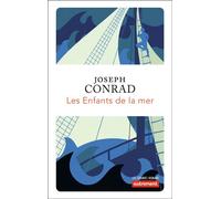 Les Enfants de la mer - Joseph Conrad - Autrement - Poche - Roman