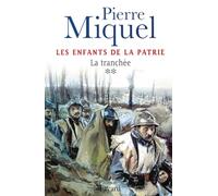 Les Enfants de la patrie, tome 2 : La tranchée