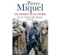Les Enfants de la Patrie, tome 4 : Sur le Chemin des Dames