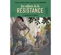 Les enfants de la résistance - Combattre ou mourir Cécile Jugla (Auteur), Benoît Ers (Illustration), Vincent Dugomier (Auteur)