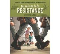Les enfants de la résistance - Premières actions Cécile Jugla (Auteur), Benoît Ers (Illustration), Vincent Dugomier (Auteur)