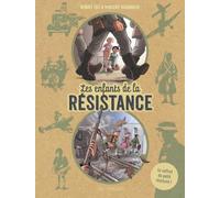 Les Enfants de la Résistance – Tome 1 – Premières actions