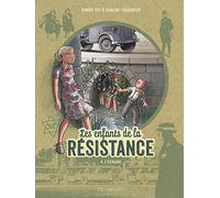 Vincent Dugomier et Benoît Ers – Les Enfants de la Résistance – Tome 4 : L'Éscalade