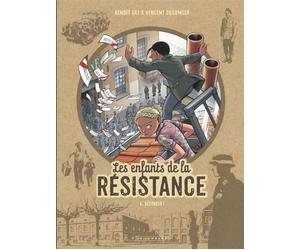 Les Enfants de la Résistance - Tome 6 - Désobéir ! - Vincent Dugomier - Le Lombard Eds - cartonné - Bande dessinée jeunesse