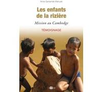 Les enfants de la rizière: Mission au Cambodge
