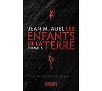Les Enfants de la Terre - Tome 6 Le Pays des grottes sacrées Jean M. Auel (Auteur), Jacques Bommarlat (Traduction)