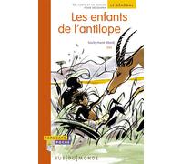 Les enfants de l'antilope - Souleymane Mbodj - Rue Du Monde Eds - broché - Contes et légendes jeunesse