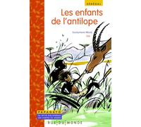 Les enfants de l'antilope: Un conte du Sénégal