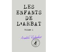 Les Enfants De Larbat - Rybakov - Louison - broché - Roman