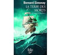 Bernard Simonay – La Terre des Morts : Les enfants de l'Atlantide IV – Roman – Poche