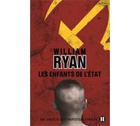 Les enfants de l'Etat Une enquête de l'inspecteur Korolev - William Ryan - Des Deux Terres Eds - broché - Roman