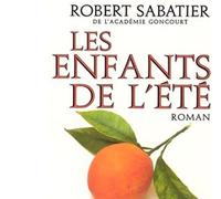 Les Enfants de l'été - Robert Sabatier - Albin Michel - broché - Roman