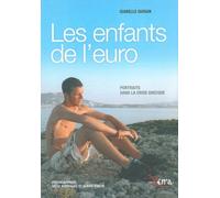 Les Enfants de l'Euro Portraits dans la Crise Grecque - Isabelle Guisan - Xenia - broché - Essai