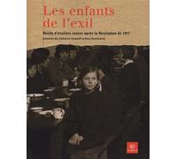 Les enfants de l'exil: Récits d'écoliers russes après la Révolution de 1917
