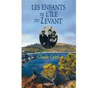 Les enfants de l'Île du Levant - Claude Gritti - Lattes - Livre
