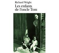 Richard Wright – Les enfants de l'oncle Tom – Gallimard Poche