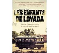 Les enfants de Loyada La prise d'otages de Loyada et l'indépendance de Djibouti - Jean-Luc Riva - Nimrod - broché - Récit
