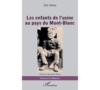 Les enfants de l'usine au pays du Mont-Blanc