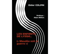 Les Enfants De Lyssa: (« Maudite Soit La Guerre »)