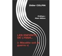 LES ENFANTS DE LYSSA... Maudite soit la guerre - Amazon Digital Services LLC KDP - Amazon Digital Services LLC KDP - Livre en Anglais Amazon Digital Services LLC KDPAmazon Digital Services LLC KDP (Au
