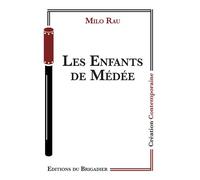 Les Enfants de Médée - Milo Rau - Du Brigadier Editions - broché - Théâtre