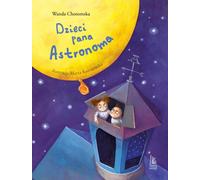 Les enfants de Monsieur l'astronome publ.15 - Wanda Chotomska (Buch auf Polnisch)