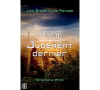 Les Enfants de Pangée - 3 : Jugement dernier