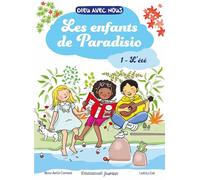 Les enfants de Paradisio: Tome 1, L'été