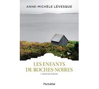 Les enfants de Roches-Noires v 01 Ceux du fleuve
