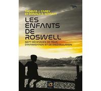 Les enfants de Roswell: Sept décennies de peur, d'intimidation et de dissimulation