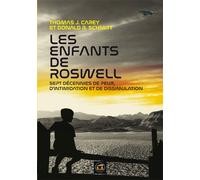 Les enfants de Roswell Sept décennies de peur, d'intimidation et de dissimulation - Thomas Carey - Atlantes Eds - broché - Essai