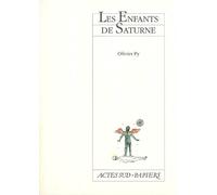 Olivier Py – Les Enfants de Saturne – Théâtre – Broché – Actes Sud