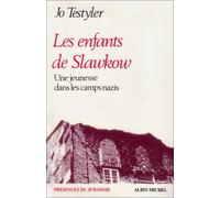 Les Enfants de Slawkow : Une jeunesse dans les camps nazis