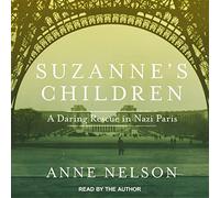 Les enfants de Suzanne : un sauvetage audacieux dans le Paris nazi
