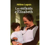 Les enfants d'elisabeth - Hélène Legrais - T.d.o - Poche - Roman