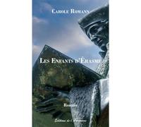 Les Enfants d'Érasme - Carole Romann - L'astronome - broché - Roman