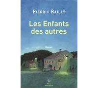 Les Enfants des autres - Pierric Bailly - P.o.l. - Poche - Roman