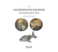Les enfants des Dauphins Les mystères de la Terre - Simon Falconoras - Stylit - broché - Roman