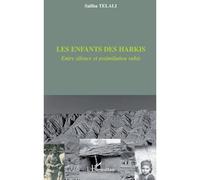 Les enfants des harkis – Entre silence et assimilation subie – L'Harmattan