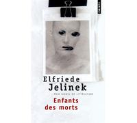 Les Enfants des morts - Elfriede Jelinek - Points - broché - Roman