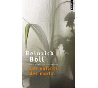 Les Enfants des morts - Heinrich Böll - Points - Poche - Roman