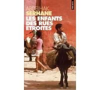 Les Enfants des rues étroites - Abdelhak Serhane - Points - Poche - Roman