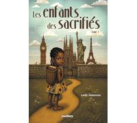 Les enfants des sacrifiés: Tome 1 - Yohanna