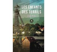 Les enfants des terrils - Jipy Pink - Le Lys Bleu - broché - Témoignage