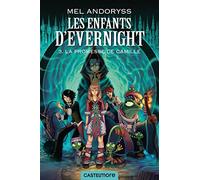 Les Enfants d'Evernight, T3 : La promesse de Camille: La promesse de Camille