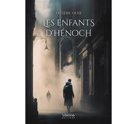Les enfants d'Hénoch - Frédéric Oger - Verone Eds - broché - Roman