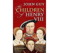 Les enfants d'Henri VIII